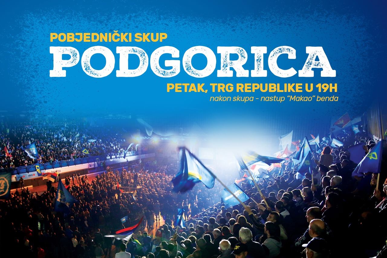 Pobjednički skup Demokratskog Fronta – POBJEDA CRNE GORE I PORAZ DPS-a!